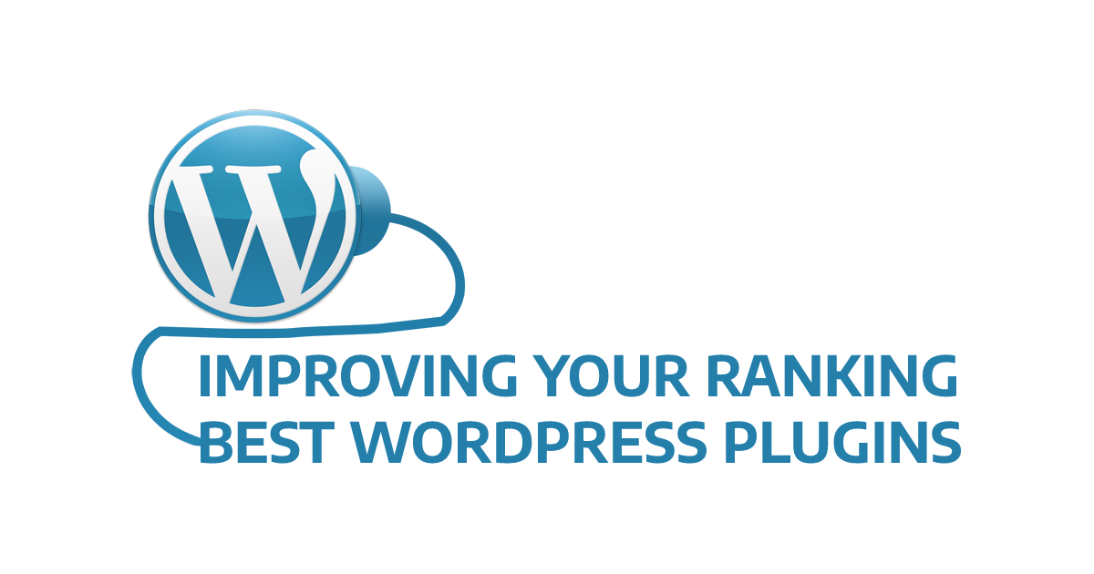 Improving Your Ranking: Best WordPress Plugins