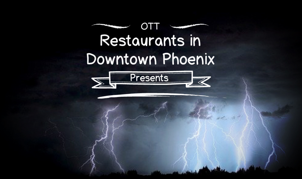 , Restaurants in Downtown Phoenix, Over The Top SEO