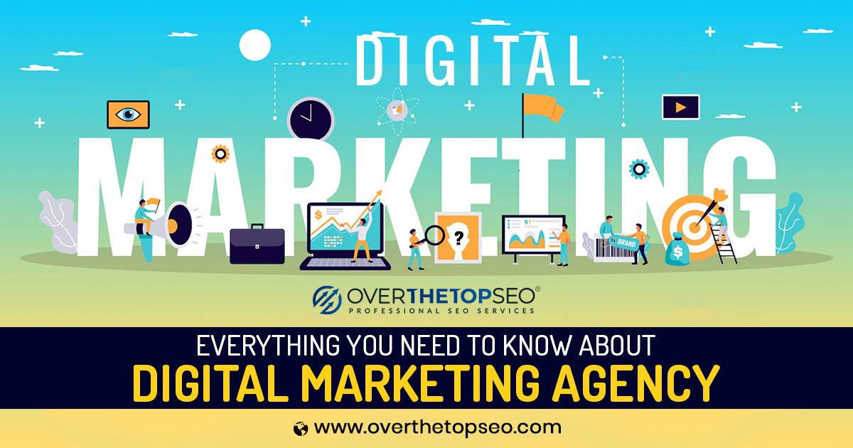 Everything You Need to Know about Digital Marketing