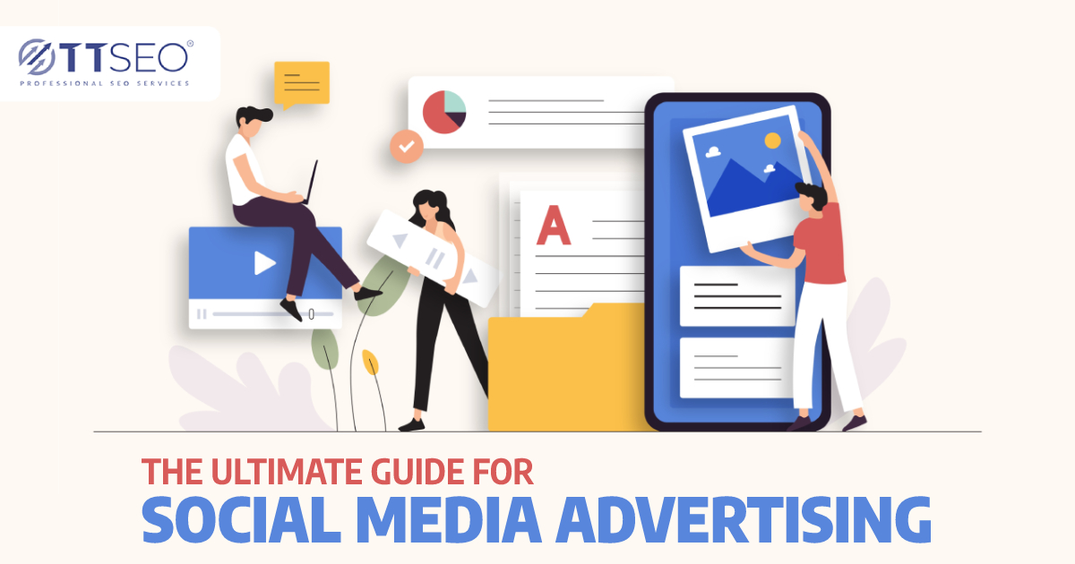 Social Media Advertising – The Ultimate Guide For Beginners