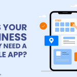 Does Your Business Really Need A Mobile App