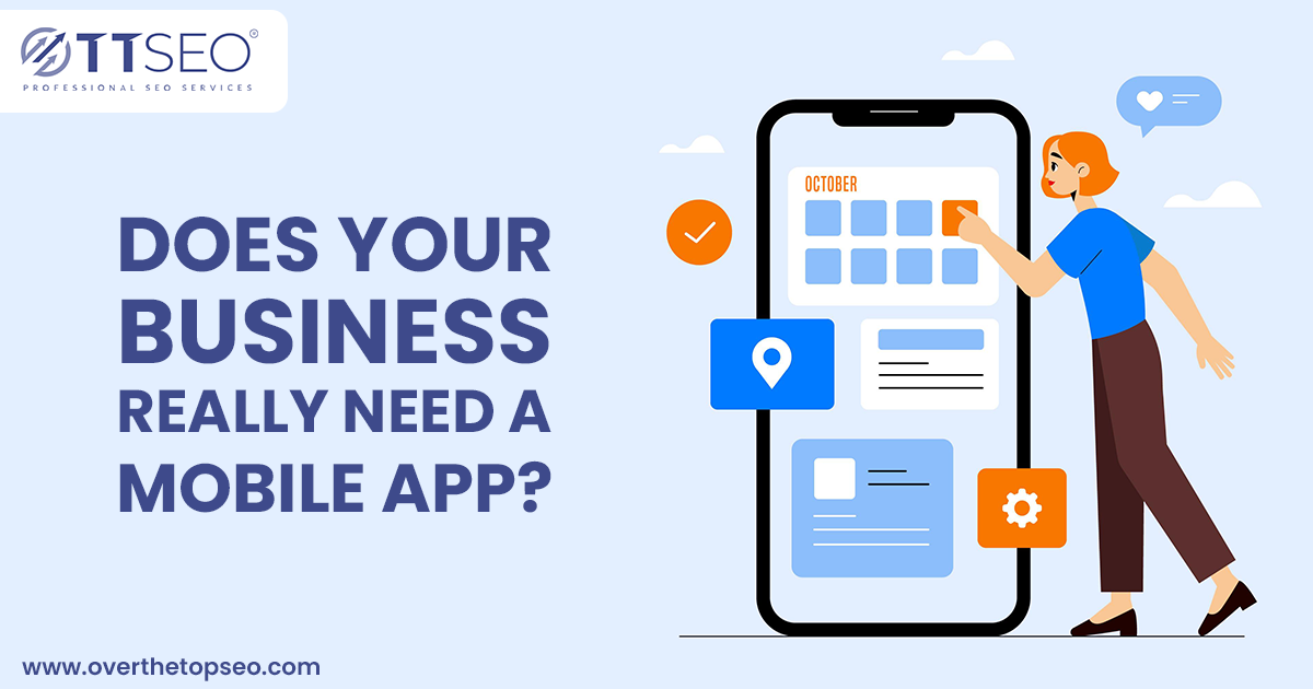 Does Your Business Really Need A Mobile App?