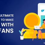 Onlyfans Ultimate Guide