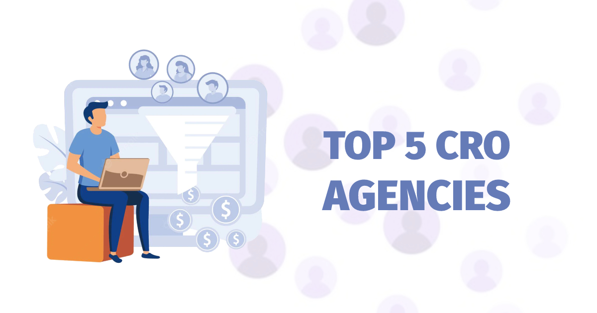 Best CRO Agency | Conversion Rate Optimization Agencies for 2023