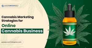 Cannabis Marketing Strategies for Online Cannabis Business