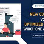 New Content vs Optimized Content