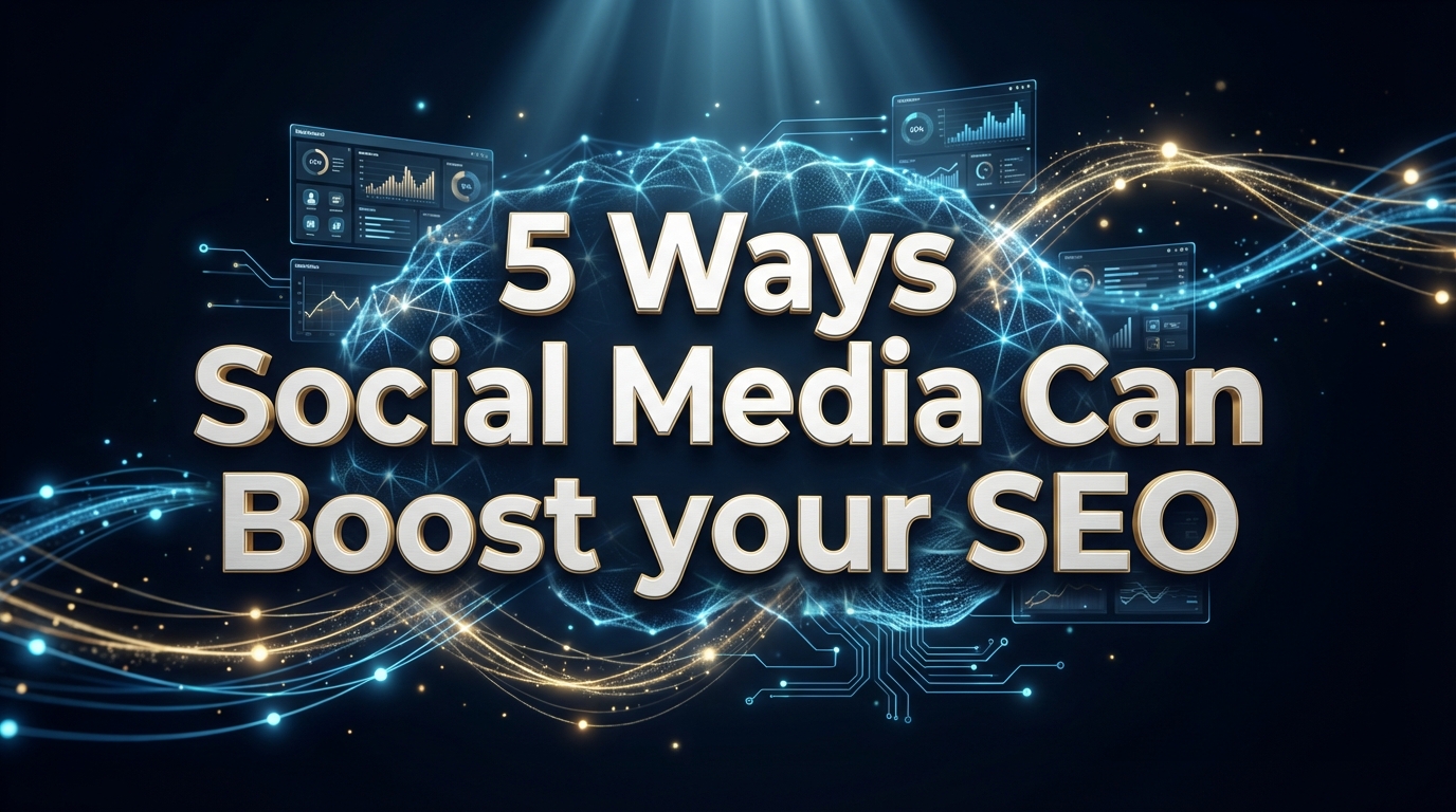 5 Ways Social Media Can Boost your SEO 5 Ways Social Media Can Boost your SEO