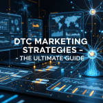 DTC Marketing
