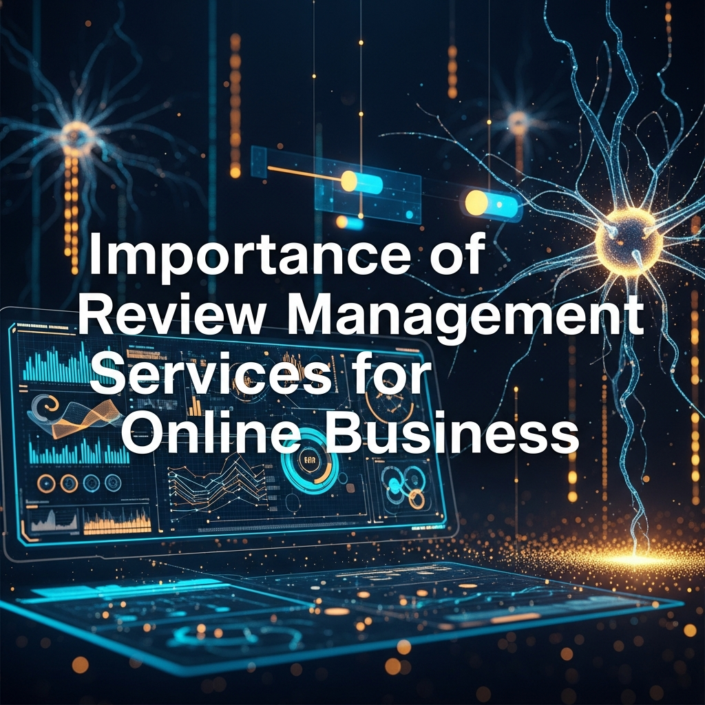Importance of Review Management Services for Online Business Importance of Review Management Services for Online Business