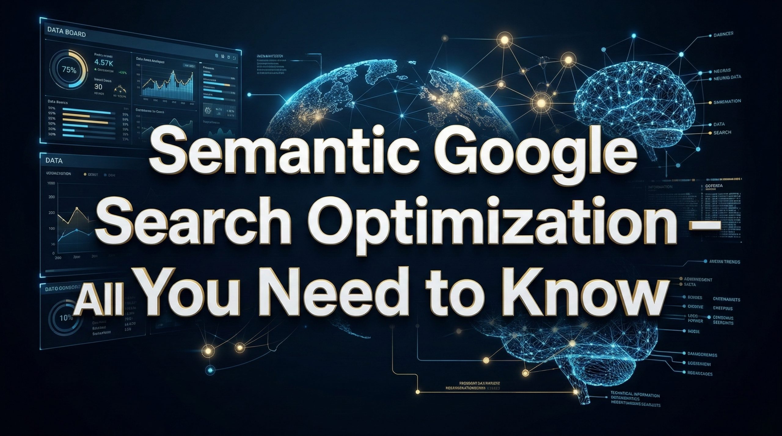 Semantic Google Search Optimization – All You Need to Know Semantic Google Search Optimization – All You Need to Know