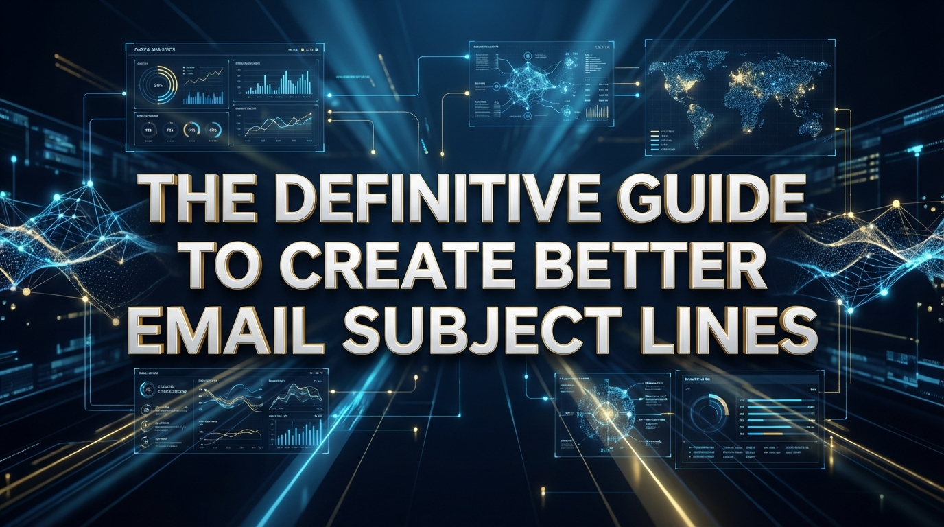 The Definitive Guide to Create Better Email Subject Lines The Definitive Guide to Create Better Email Subject Lines