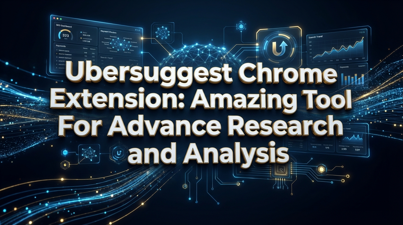 Ubersuggest Chrome Extension: Amazing Tool For Advance Research and Analysis Ubersuggest Chrome Extension: Amazing Tool For Advance Research and Analysis