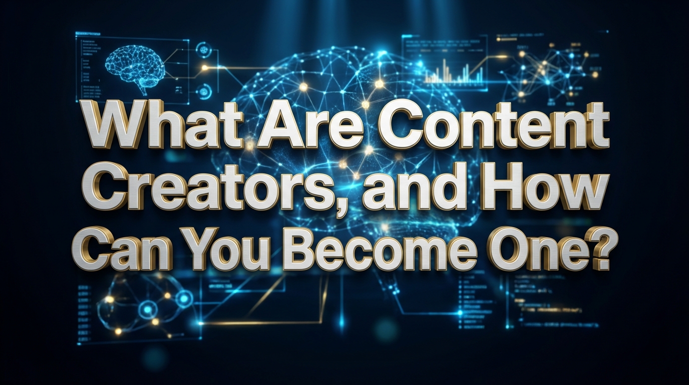 What Are Content Creators, and How Can You Become One? What Are Content Creators, and How Can You Become One?